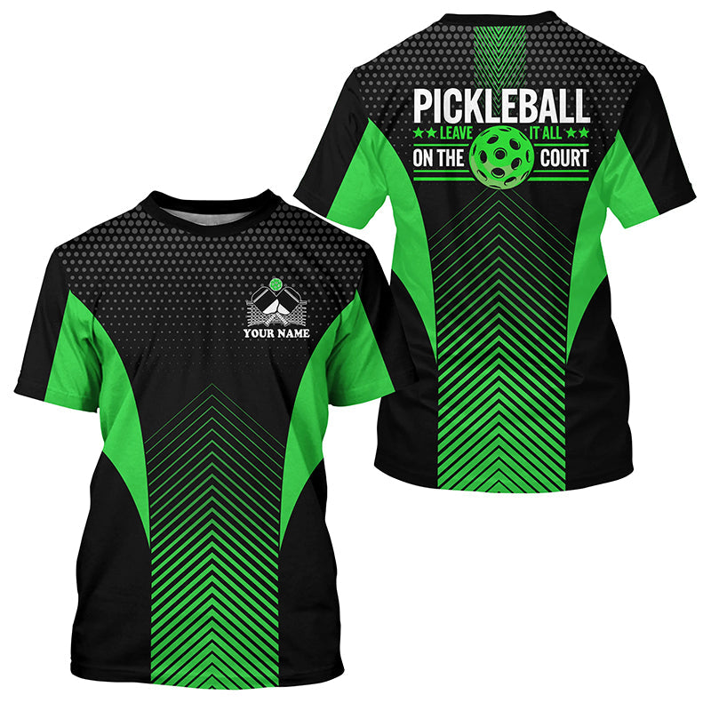 Black And Green Custom Pickleball T-Shirts For Men And Women, Pickleball Jerseys " Leave It All On The Court" IPHW7562
