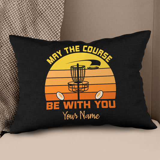 May The Course Be With You Disc Golf Pillow Personalized Disc Golf Gifts LDT1091