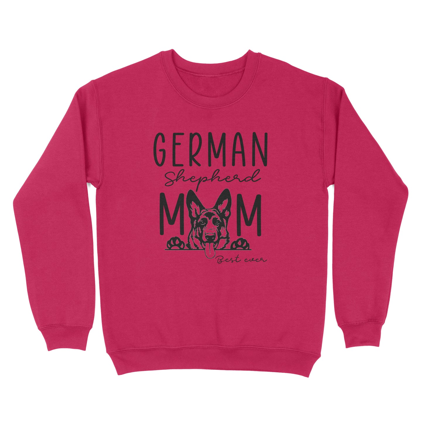 Womens German Shepherd Mom Best Ever Shirt Funny Dog Mom Gift Smiling Dog Standard Sweatshirt FSD2366D08