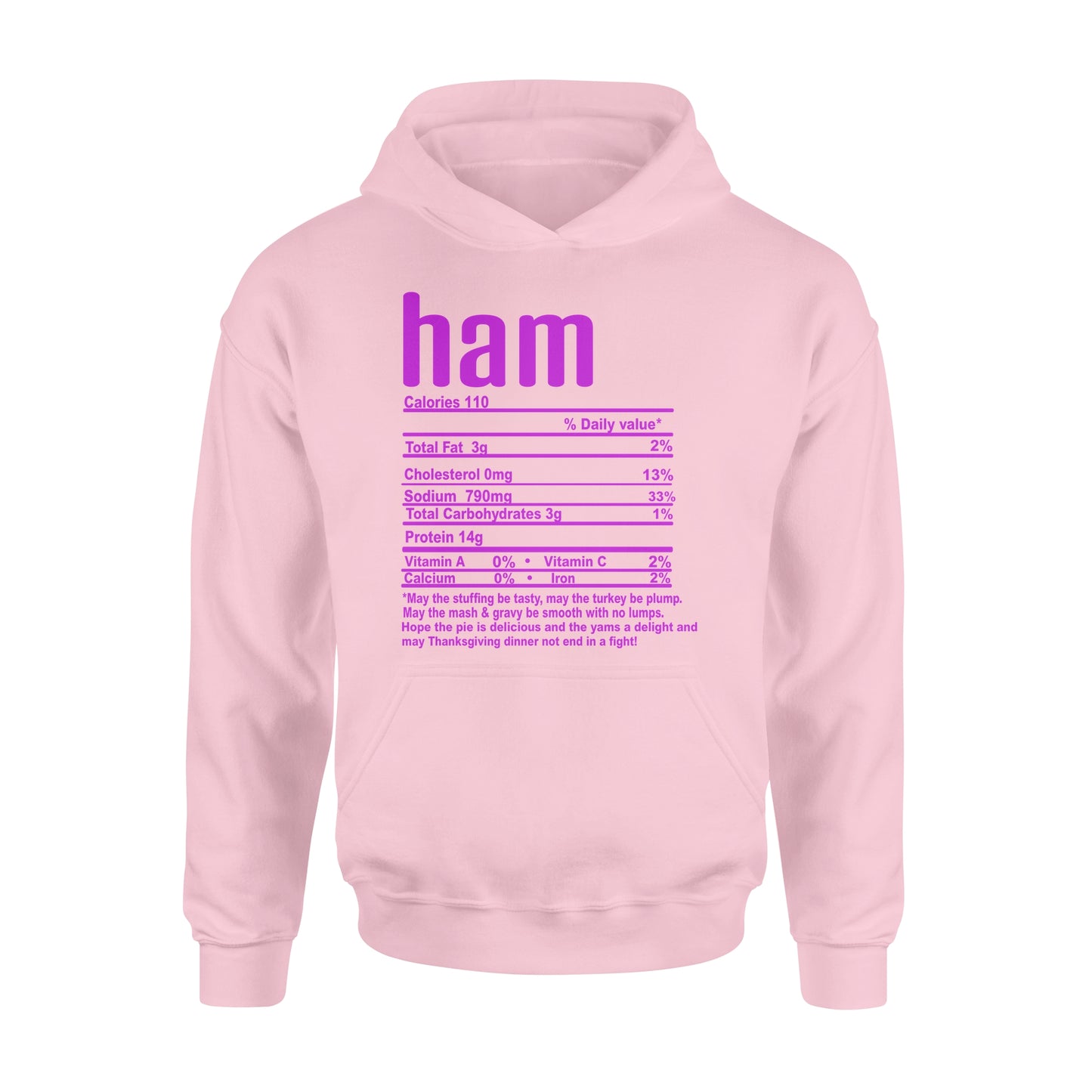 Ham nutritional facts happy thanksgiving funny shirts - Standard Hoodie
