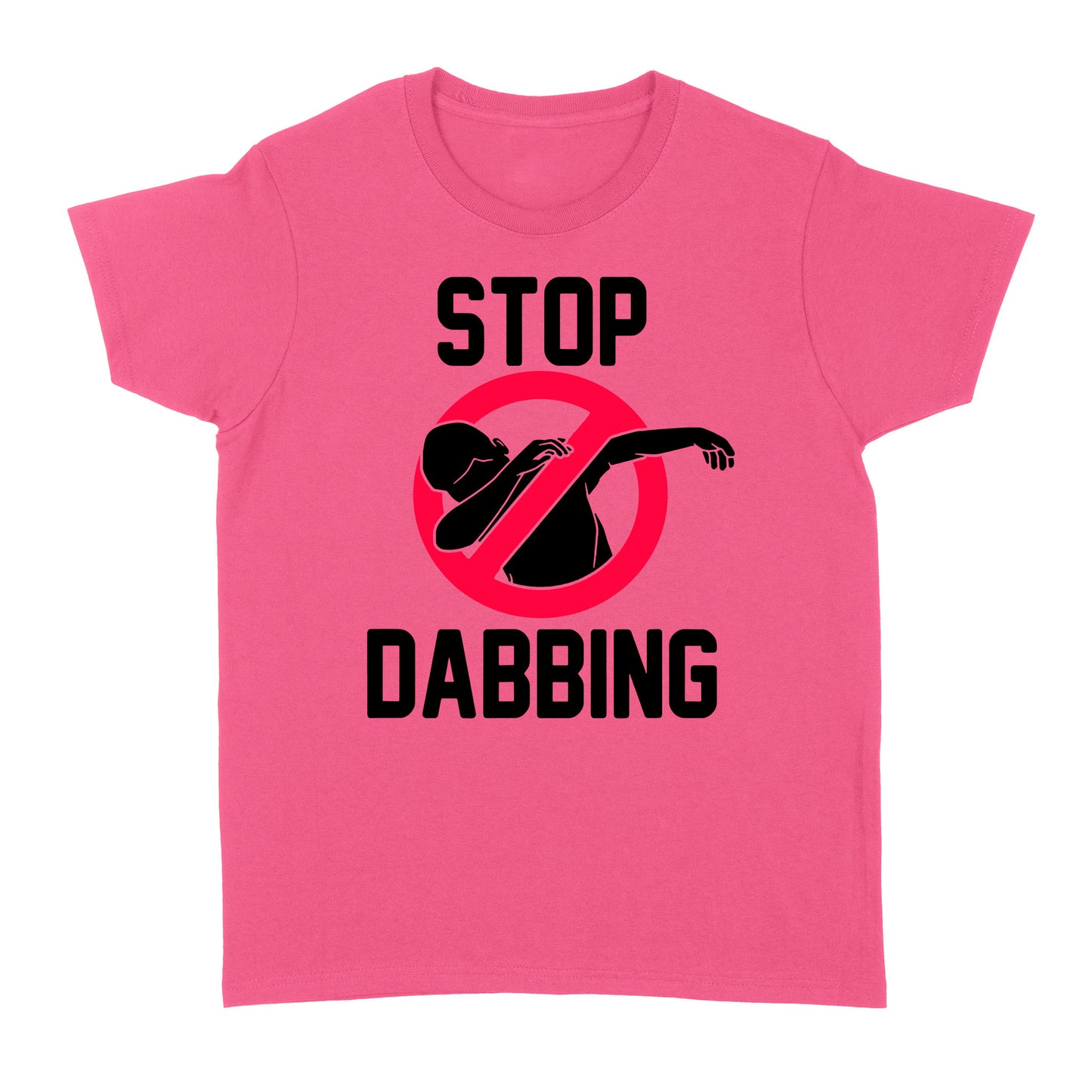 Stop Dabbing - Standard Women's T-shirt