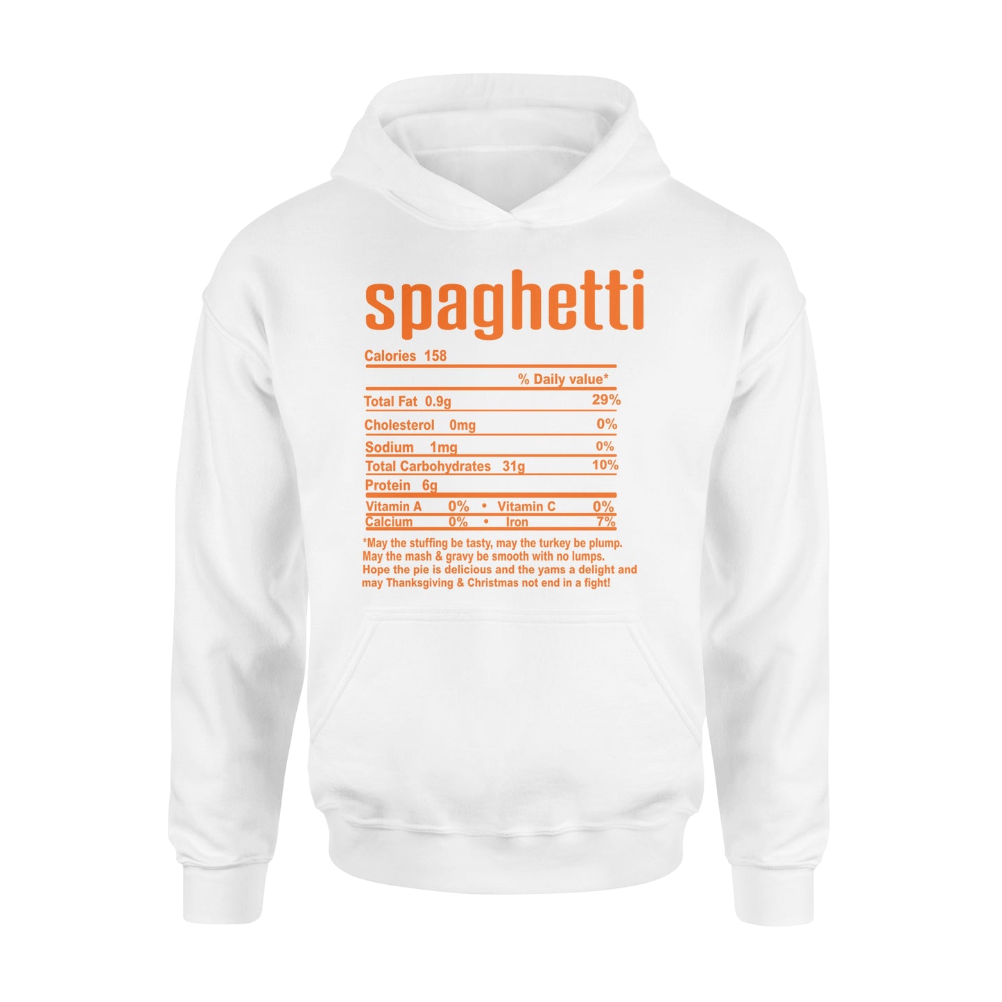 Spaghetti nutritional facts happy thanksgiving funny shirts - Standard Hoodie