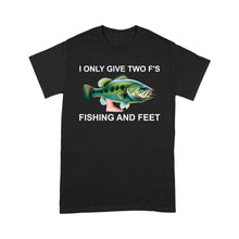 Load image into Gallery viewer, Funny fishing shirt - I only give two f&#39;s Unisex T-Shirt