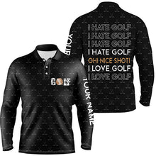 Load image into Gallery viewer, Funny Men golf polo shirts I hate golf nice shot I love golf custom black pattern golf polo shirts NQS5436