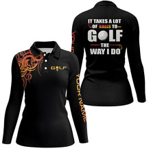 Load image into Gallery viewer, Funny Black Womens golf polo shirts custom It takes a lot of balls to golf the way I do golf gifts NQS5710