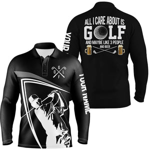 Funny black Mens golf polo shirt custom all I care about is golf and maybe 3 people & beer golf shirt NQS5450