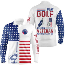 Load image into Gallery viewer, American flag golf polo shirt for men patriotic custom I play golf and I&#39;m a veteran nothing scares me NQS5362