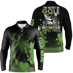 Green and black funny Mens golf polo shirt custom the secret of golf is to turn three shots into twos NQS5608