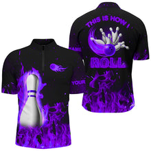 Load image into Gallery viewer, Custom bowling Polo, Quarter zip shirts for men This is how I roll purple flame bowling Team jerseys NQS8200