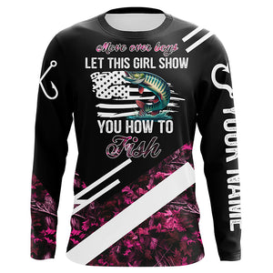 Move over boys let this girl show you how to fish Musky fishing pink camo custom name 3D fishing shirt NQS5162