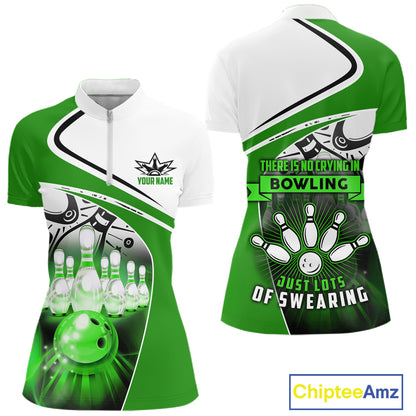 Funny Bowling Shirt For Women custom name There is no crying in bowling just lots of swearing | Green NQS11350