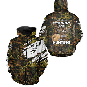 "Yes I Do Have A Retirement Plan I Plan On Hunting" Deer Hunting camouflage Custom Hunting Shirts NQS2564