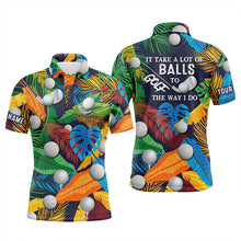 Load image into Gallery viewer, Mens golf polo shirt tropical floral golf shirts It takes a lot of balls to golf the way I do NQS5734