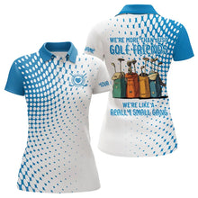 Load image into Gallery viewer, Blue Women Golf Polo Shirts custom we&#39;re more than just golf friends we&#39;re like a really small gang NQS9250