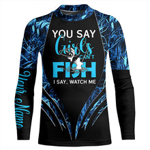 Load image into Gallery viewer, You say girls can't fish, I say watch me blue camo custom fishing girl 3D All Over Printed Shirts NQS7897
