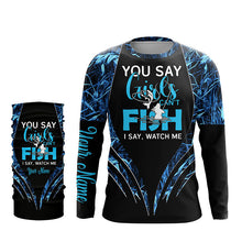 Load image into Gallery viewer, You say girls can't fish, I say watch me blue camo custom fishing girl 3D All Over Printed Shirts NQS7897
