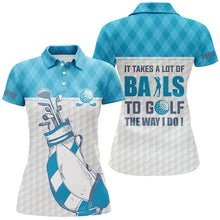 Load image into Gallery viewer, Women golf polo shirt It takes a lot of balls to golf custom blue argyle pattern golf shirts for women NQS5573