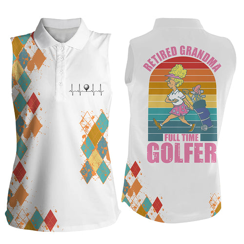 Vintage sleeveless golf shirt retired grandma full-time golfer funny retired gift for grandma NQS5382