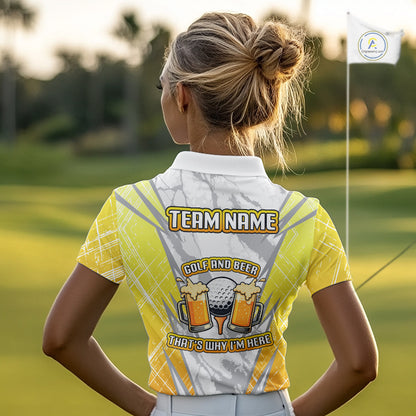 Golf and beer That's why I'm here Funny Women golf polo shirts Custom Team Golf shirt for ladies NQS10133