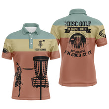 Load image into Gallery viewer, Mens Disc Golf Polo Shirt, Funny Disc Golf Shirt With Sayings, Best Disc Golf Gifts For Men LDT0109