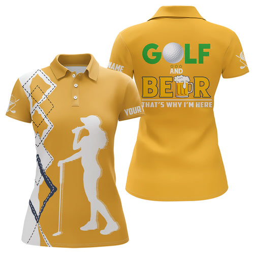 Golf And Beer That's Why I'm Here Women Polo Shirt Custom Beer Golf Shirt For Women Golf Gift LDT0534