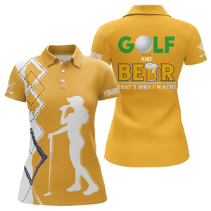 Golf And Beer That's Why I'm Here Women Polo Shirt Custom Beer Golf Shirt For Women Golf Gift LDT0534