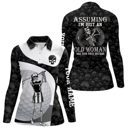 Assuming I'm Just An Old Woman Skull Golf Polo Shirt Skeleton Funny Golf Shirts For Women LDT0557