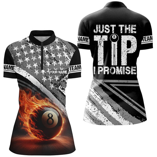Personalized US Flag 8 Ball 3D Quarter-Zip Shirts For Women, Just The Tip I Promise Billiard Jerseys VHM1066