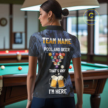 Load image into Gallery viewer, Pool And Beer That's Why I'm Here Billiard Shirt For Women Custom Funny Billiard Team Jersey TDM4831
