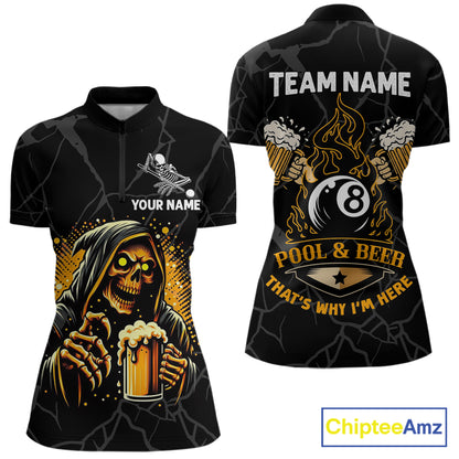Grim Reaper 8 ball pool and beer That's Why I'm Here billiard quarter zip shirt for women, custom pool team jersey.