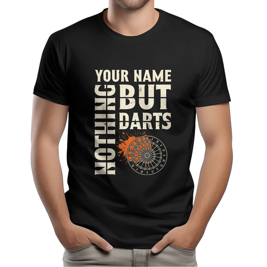 Nothing But Darts T-Shirts Custom Dart Shirt For Men And Women, Darts For Gift NYN0212