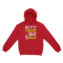 Load image into Gallery viewer, Don't Bother Me While I'm Fishing unless you brought beer, funny fishing and beer shirt D01 NQS2549 Standard Hoodie