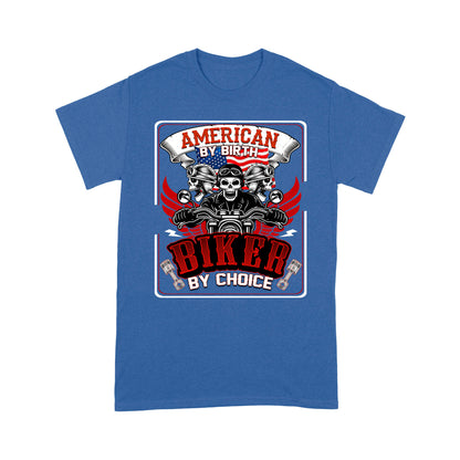 Motorcycle Men T-shirt - American By Birth Biker By Choice, Motocross Off-road Racing Tee Shirt| NMS142 A01