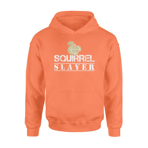 Squirrel Slayer Funny Squirrel Hunting Squirrel Hunters Hoodie - FSD919