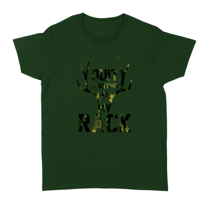 Quit starting at my rack - Standard Women's T-shirt