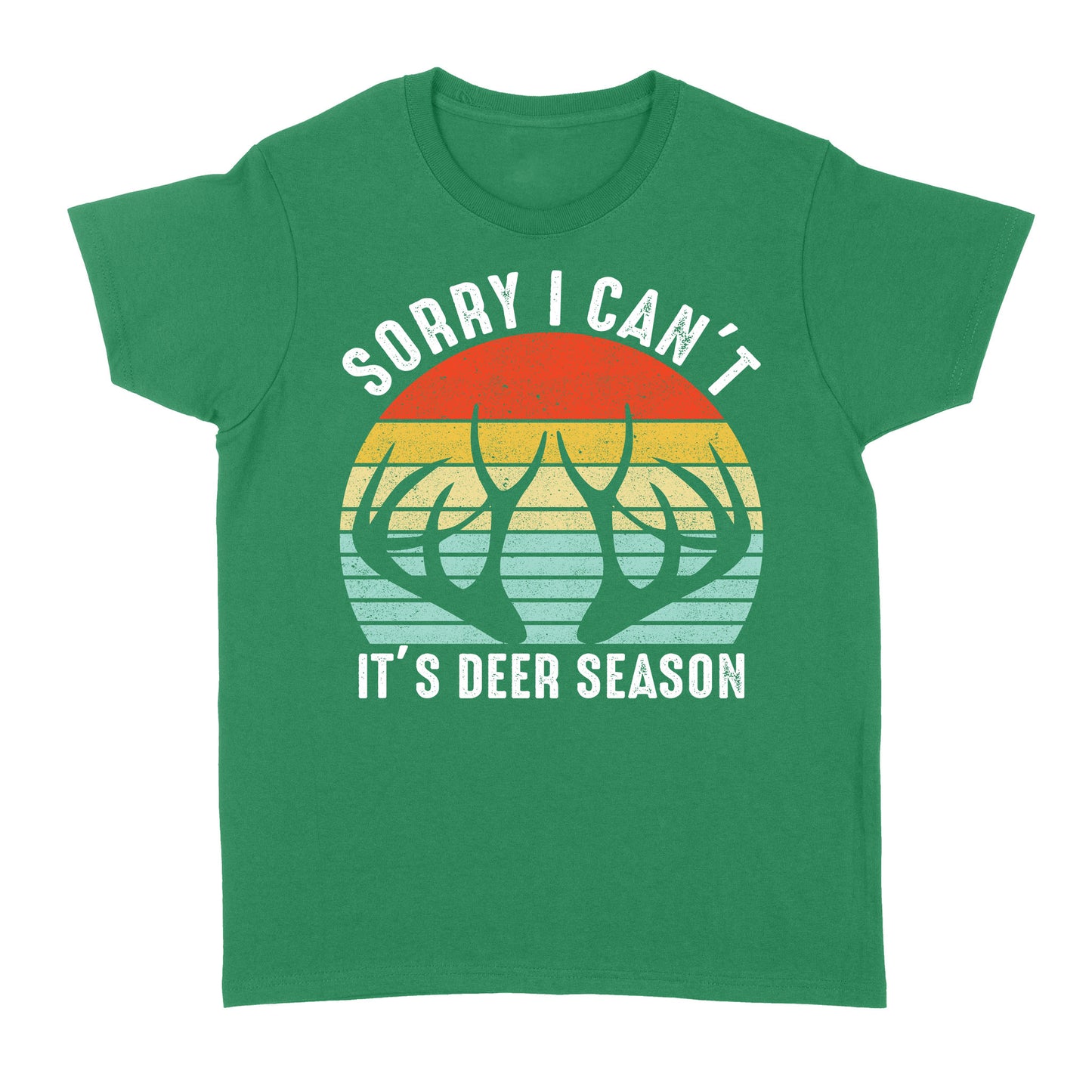 Sorry I can't It's deer season funny vintage hunting deer horn shirt D06 NQS2520 Standard Women's T-shirt