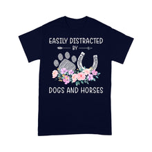 Load image into Gallery viewer, Easily Distracted By Dogs And Horses D06 NQS3122  T-Shirt