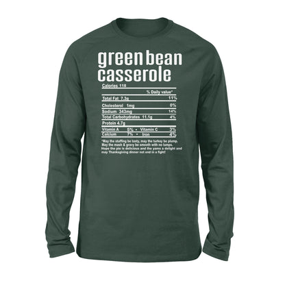 Green bean casserole nutritional facts happy thanksgiving funny shirts - Standard Long Sleeve