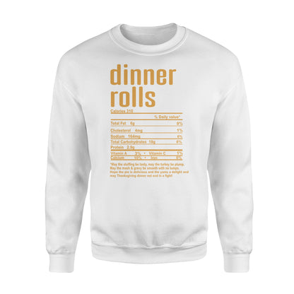 Dinner rolls nutritional facts happy thanksgiving funny shirts - Standard Crew Neck Sweatshirt