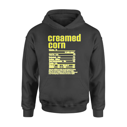 Creamed corn nutritional facts happy thanksgiving funny shirts - Standard Hoodie