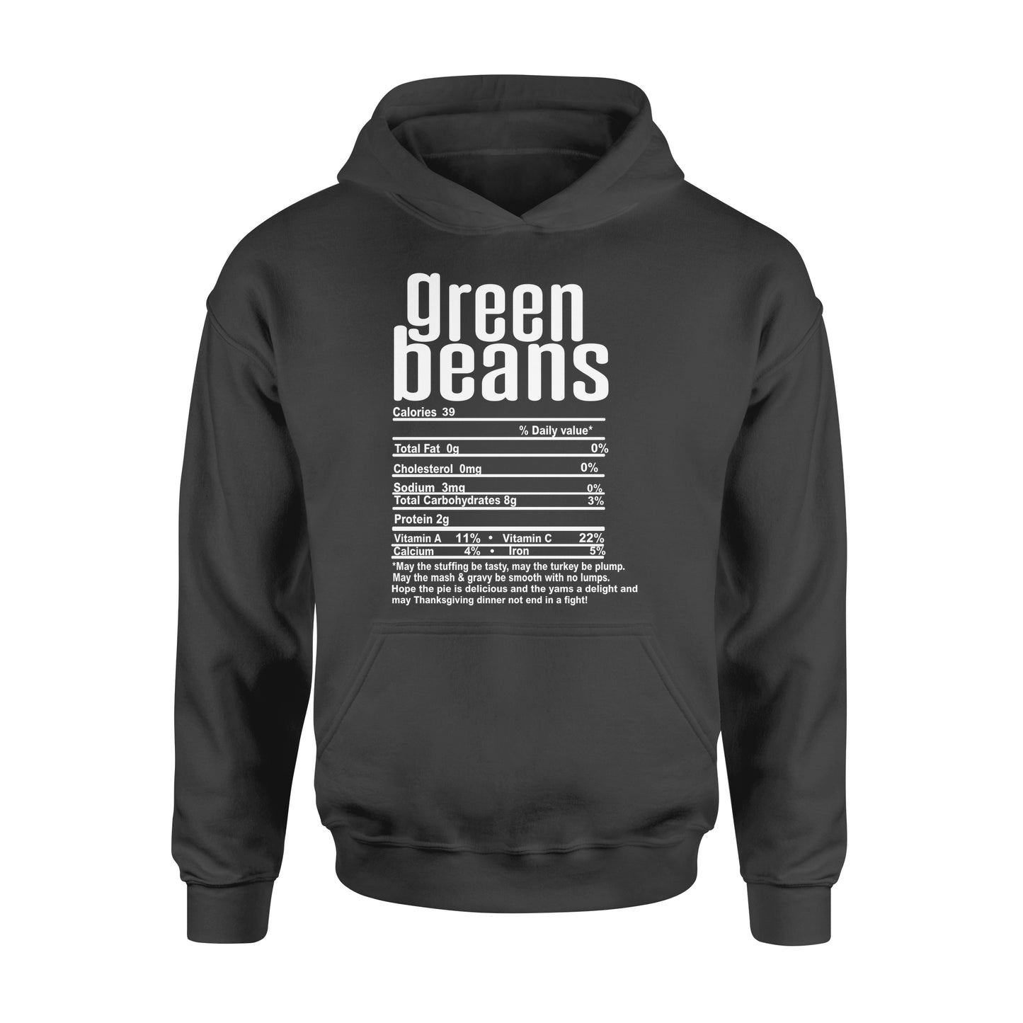 Green beans nutritional facts happy thanksgiving funny shirts - Standard Hoodie