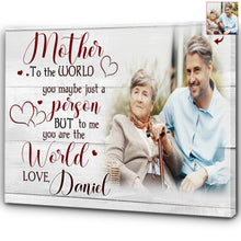 Load image into Gallery viewer, Personalized Mom Canvas - To Me You Are The World, Mother's Day Thoughtful Gift Birthday Christmas| N2458