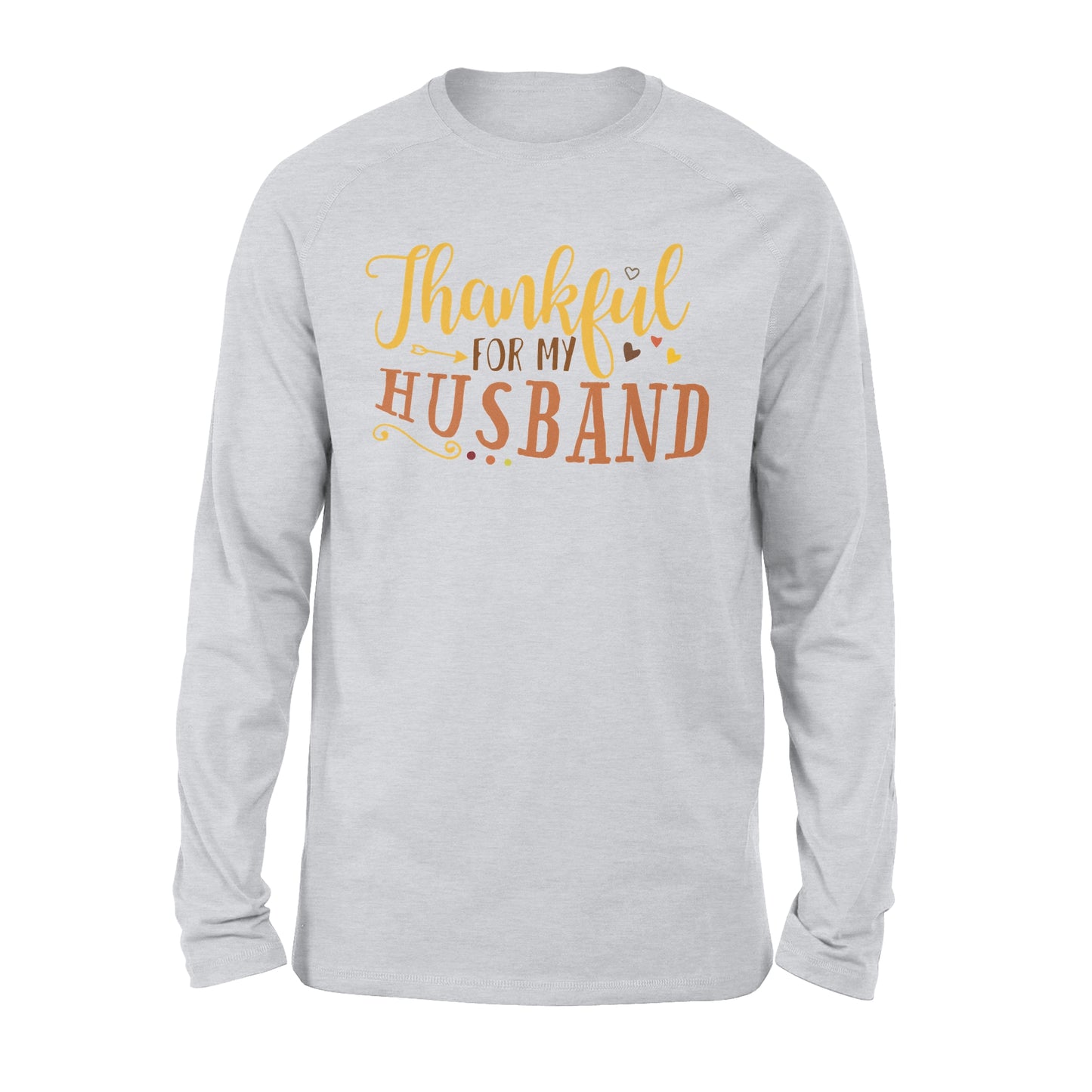 Thankful for my husband thanksgiving gift for her - Standard Long Sleeve