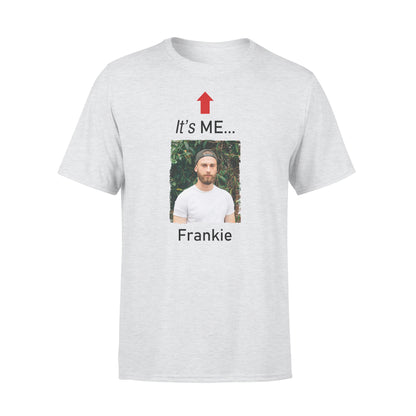 It's me funny t shirt custom photo and name on it
