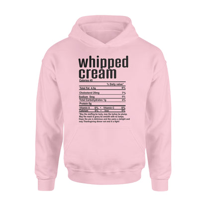 Whipped cream nutritional facts happy thanksgiving funny shirts - Standard Hoodie