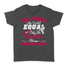 Load image into Gallery viewer, The Luckiest Become Motocross Moms, Funny Mom Biker Shirt, MX Mama Mother&#39;s Day Gift Cool Rider Mom| NMS347 A01