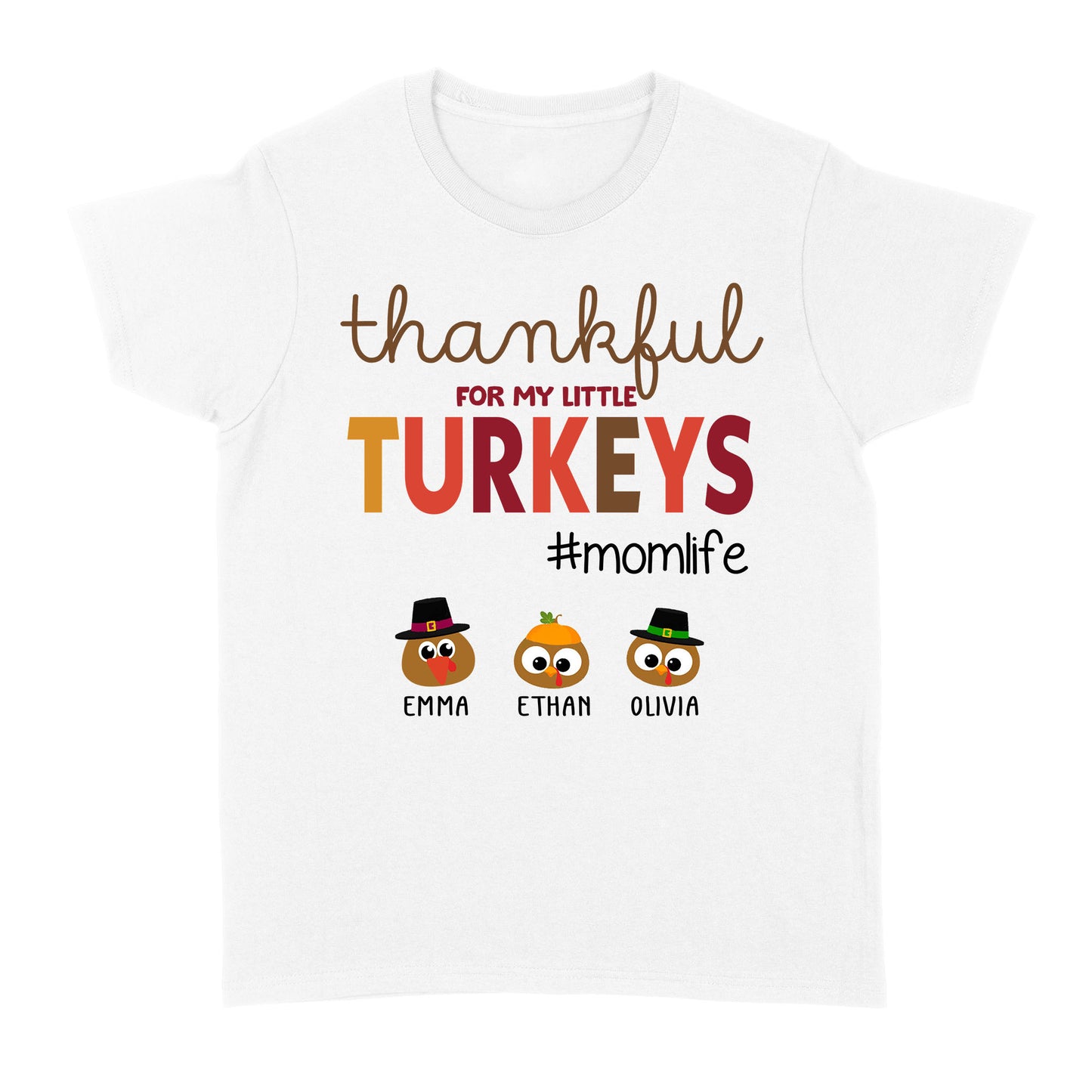 Custom name thankful for my little Turkeys personalized thanksgiving gift for mom - Standard Women's T-shirt
