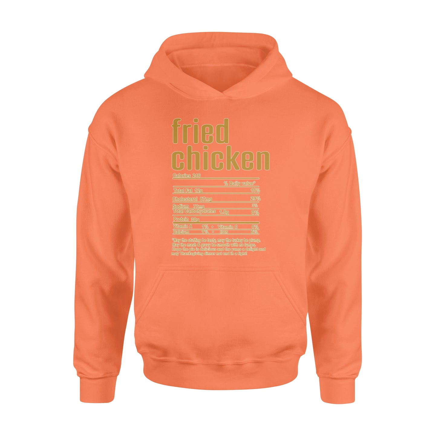 Fried chicken nutritional facts happy thanksgiving funny shirts - Standard Hoodie