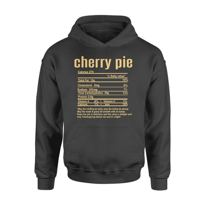 Cherry pie nutritional facts happy thanksgiving funny shirts - Standard Hoodie
