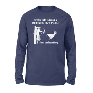 Retirement plan plan on hunting Deer Hunting shirt Retirement gift shirt Retirement gift Deer hunter - FSD1377D05